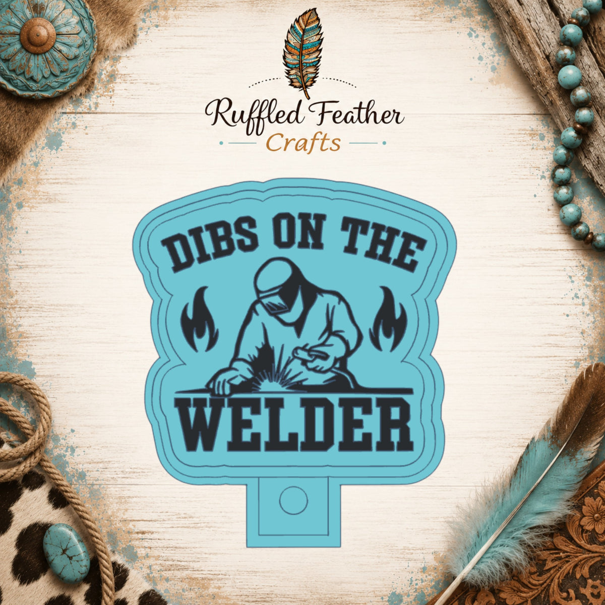 Dibs on the Welder Freshie Mold