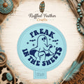 Freak in the Sheets Freshie Mold