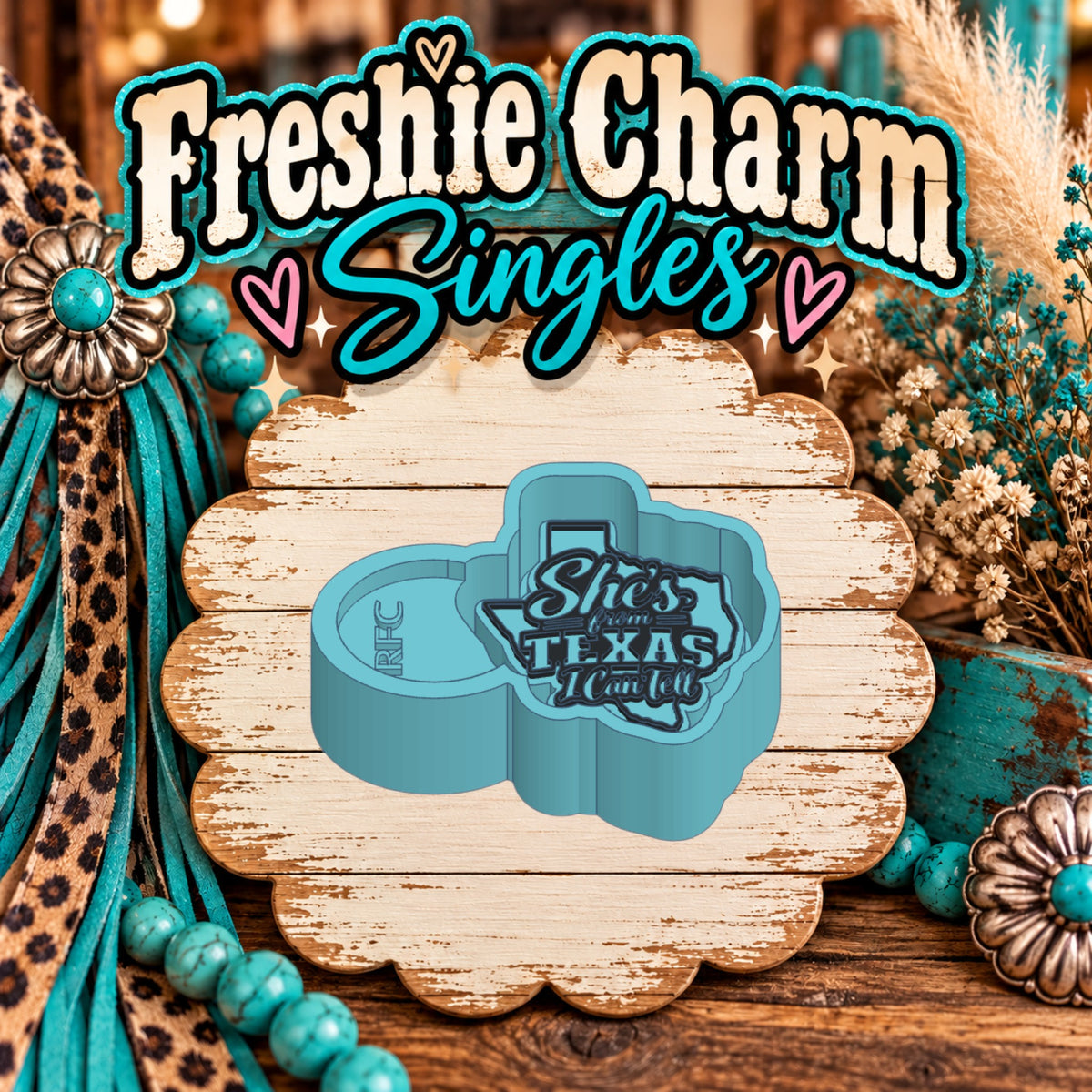 She’s from Texas I Can Tell | Silicone Freshie Charm Single Mold
