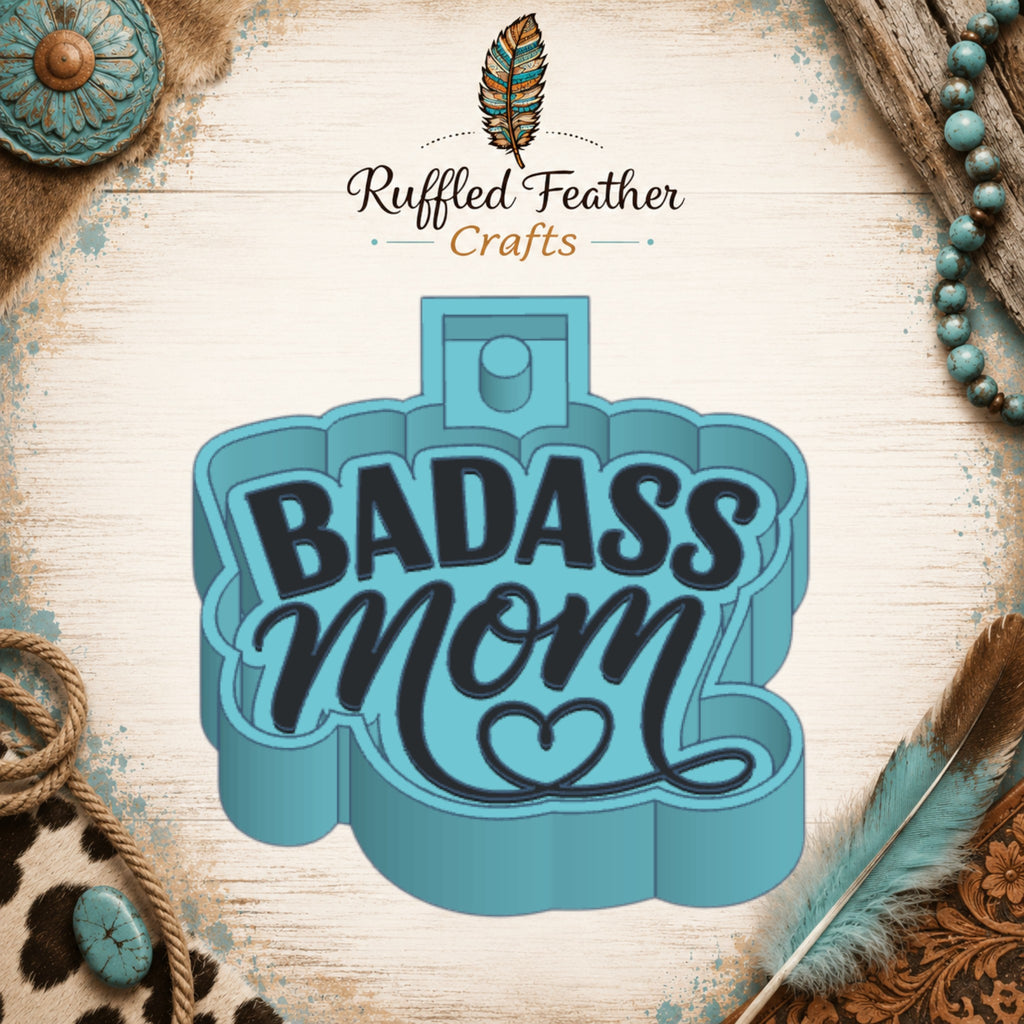 Badass Mom Freshie Mold