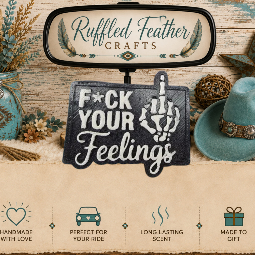 F Your Feelings